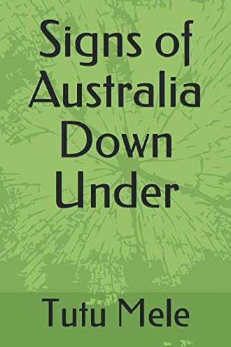 Imagen de archivo de Signs of Australia Down Under a la venta por Revaluation Books