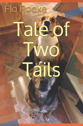 Imagen de archivo de Tale of Two Tails: Book 1 a la venta por Red's Corner LLC