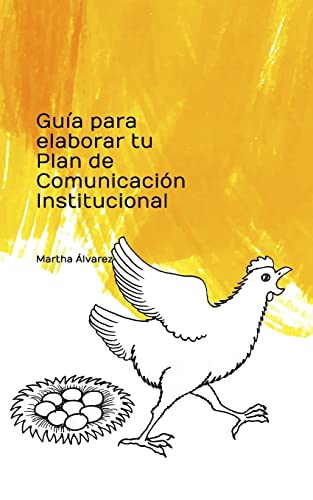 Stock image for Gua para elaborar tu Plan de Comunicacin institucional (Manuales Para Organizaciones Sin Fines de Lucro) (Spanish Edition) for sale by Save With Sam