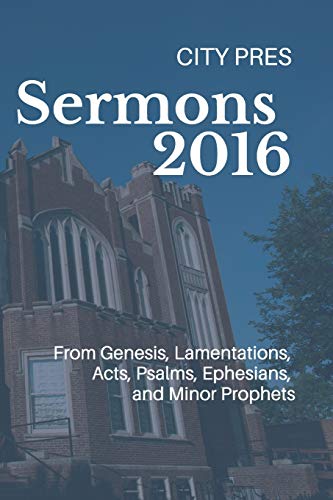 Stock image for Sermons 2016: From City Pres for sale by Lucky's Textbooks