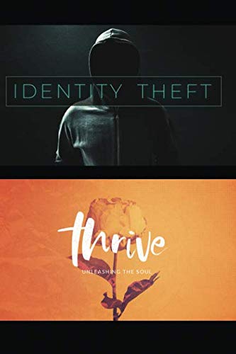 Stock image for Identity Theft/Thrive: Unleashing The Soul for sale by ThriftBooks-Atlanta