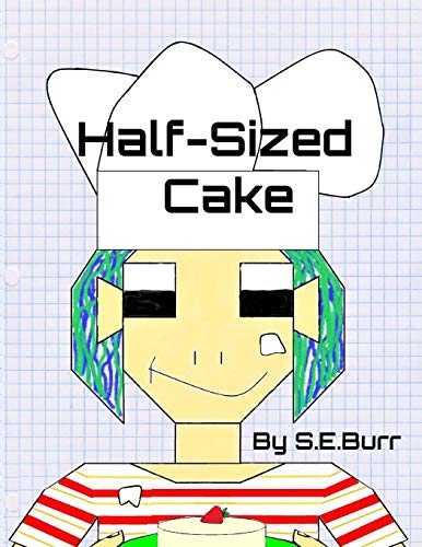 Stock image for Half-Sized Cake: A Funny Story About Fractions: 5 (Funny Math Stories) for sale by Greener Books