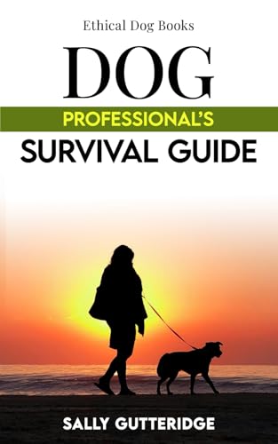 Beispielbild fr Dog Professional's Survival Guide zum Verkauf von WorldofBooks