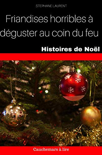 Histoires de Noël pour frissonner au coin du feu