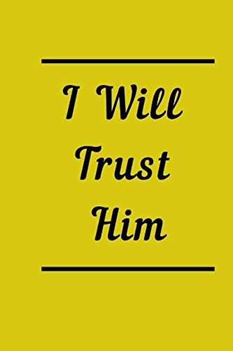 Stock image for I Will Trust Him for sale by Revaluation Books