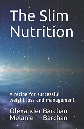 Imagen de archivo de The Slim Nutrition: A recipe for successful weight loss and management a la venta por Revaluation Books