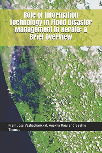 Stock image for Role of Information Technology in Flood Disaster Management in Kerala: a Brief Overview for sale by Revaluation Books