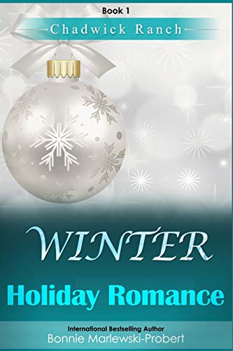 Stock image for Chadwick Ranch, Book 1: Winter Holiday Romance for sale by Lucky's Textbooks