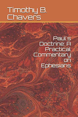 Stock image for Paul's Doctrine: A Practical Commentary on Ephesians for sale by Revaluation Books