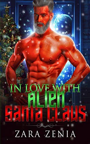 Stock image for In Love With Alien Santa Claus: A Sci-Fi Alien Holiday Romance for sale by Revaluation Books