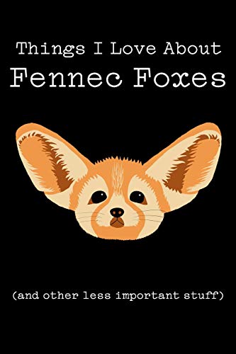 Beispielbild fr Things I Love About Fennec Foxes (and other less important stuff): Blank Lined Journal [Soft Cover ] zum Verkauf von booksXpress