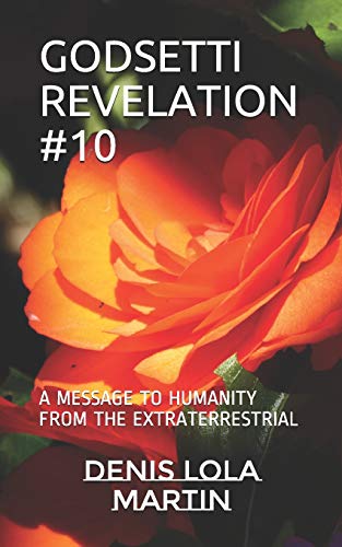Stock image for Godsetti Revelation #10: A Message to Humanity from the Extraterrestrial for sale by PBShop.store US