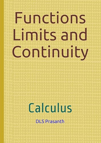 9781731506924: Functions Limits and Continuity: Calculus