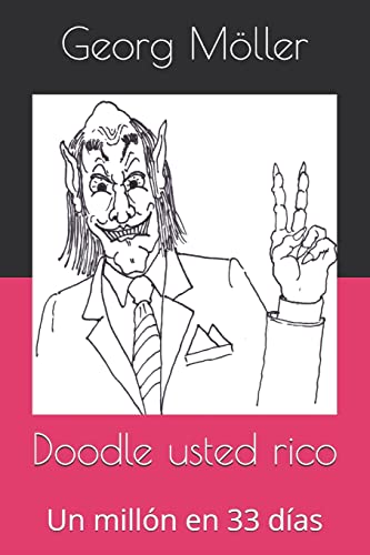 Imagen de archivo de Doodle usted rico: Un milln en 33 das (Spanish Edition) a la venta por Lucky's Textbooks