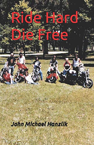 9781731526625: Ride Hard Die Free