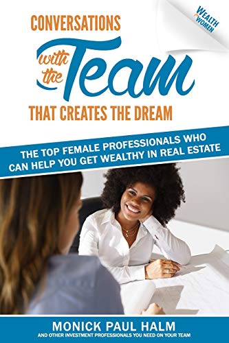 Beispielbild fr Wealth for Women: Conversations with the Team That Creates the Dream The Top Female Professionals Who Can Help You Get Wealthy in Real Estate (A Message In A Bottle) zum Verkauf von Decluttr