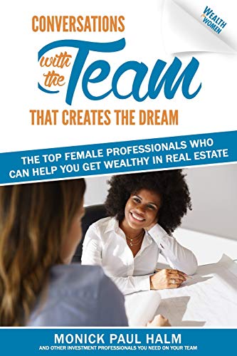 9781731531582: Wealth for Women: Conversations with the Team That Creates the Dream The Top Female Professionals Who Can Help You Get Wealthy in Real Estate: 1 (A Message In A Bottle)