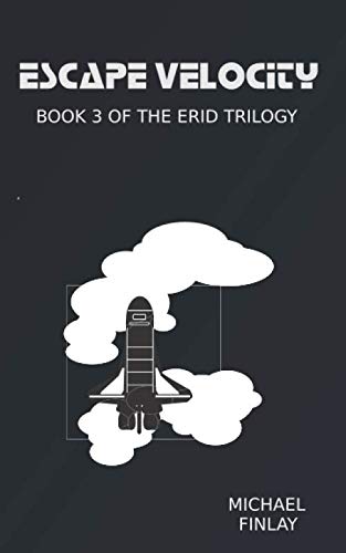 Stock image for Escape Velocity: Book 3 of the Erid Trilogy for sale by Revaluation Books