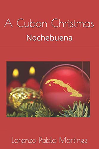 Imagen de archivo de A Cuban Christmas: Nochebuena a la venta por Revaluation Books