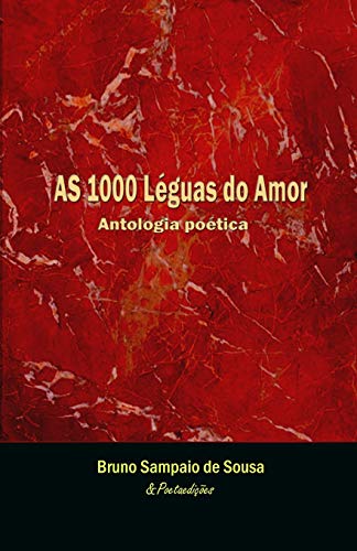 Beispielbild fr As 1000 lguas do amor: Antologia potica (Portuguese Edition) zum Verkauf von Lucky's Textbooks