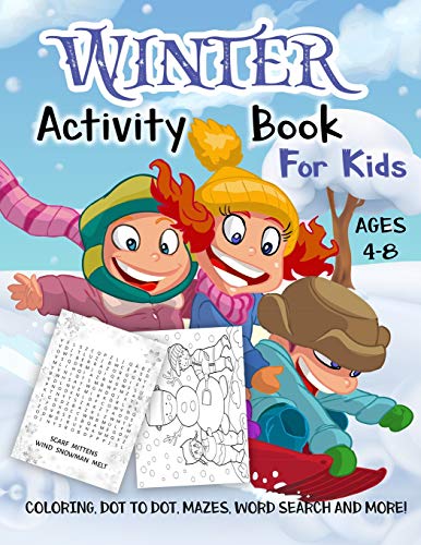 Beispielbild fr Winter Activity Book for Kids Ages 4-8: A Fun Kid Workbook Game For Learning, Holiday Coloring, Dot to Dot, Mazes, Word Search and More! zum Verkauf von SecondSale