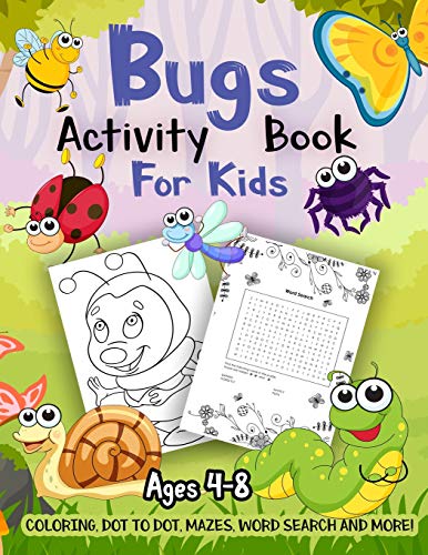 9781731552303: Bug Activity Book for Kids Ages 4-8: A Fun Kid Workbook Game For Learning, Insects Coloring, Dot to Dot, Mazes, Word Search and More!