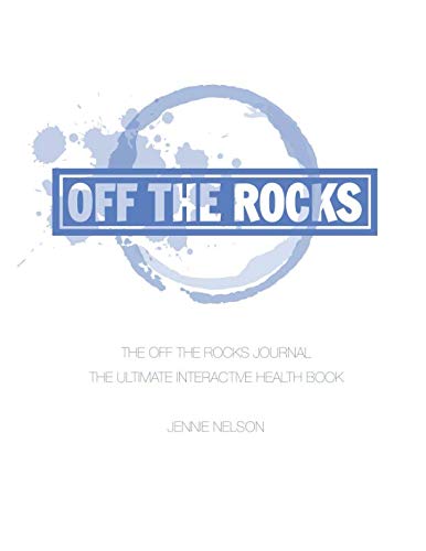 9781731563989: The Off The Rocks Journal: The Ultimate Interactive Health Book