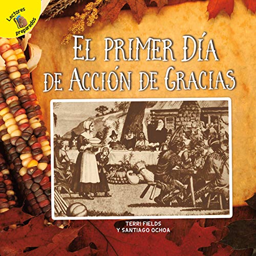 Beispielbild fr El Primer Da de Accin de Gracias: The First Thanksgiving (Tiempo Para Descubrir/ Time to Discover) zum Verkauf von Buchpark