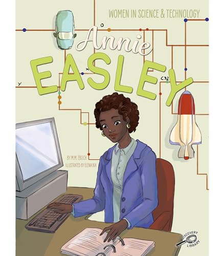 Beispielbild fr Women in Science and Technology: Annie Easley?The Story of a NASA Computer Scientist, Grades 1-3 Interactive Book With Illustrations, Vocabulary, Extension Activities (24 pgs) zum Verkauf von SecondSale