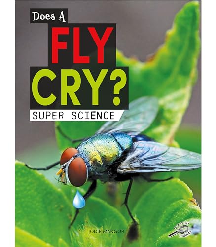 Beispielbild fr Does a Fly Cry? (Super Science) zum Verkauf von Buchpark