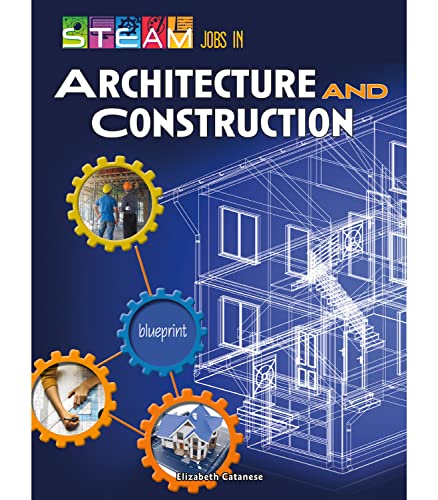 9781731612854: Steam Jobs in Architecture and Construction (STEAM Jobs You'll Love)