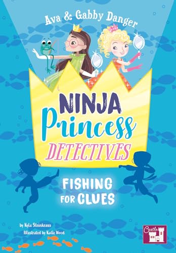 9781731612892: Fishing for Clues (Ava & Gabby Danger: Ninja Princess Detectives)