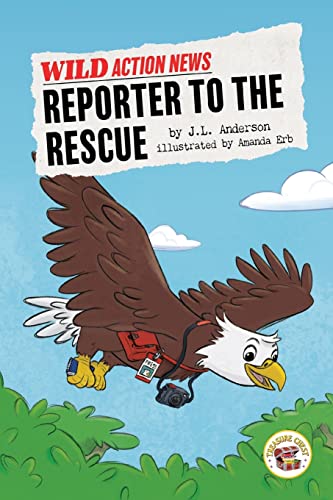 9781731613042: Reporter to the Rescue (Wild Action News)