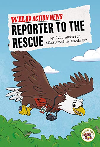 9781731613042: Reporter to the Rescue (Wild Action News)