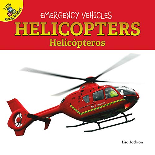 Imagen de archivo de Rourke Educational Media Emergency Vehicles Helicopters, Ages 0 - 1 (English and Spanish Edition) a la venta por Books Unplugged