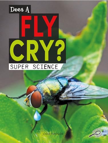 Beispielbild fr Does a Fly Cry? (Super Science) zum Verkauf von Buchpark