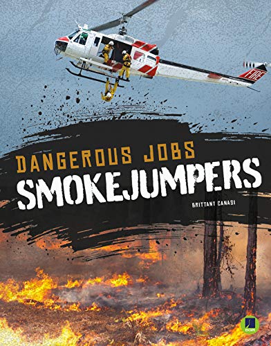 Beispielbild fr Smokejumpers (Dangerous Jobs) zum Verkauf von WorldofBooks