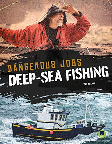 9781731615114: Deep-Sea Fishing (Dangerous Jobs)