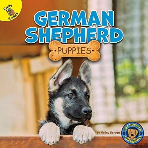 Stock image for Top Puppies: German Shepherd Puppies " Rourke NonFiction Reader, Grades PK"2 for sale by Once Upon A Time Books