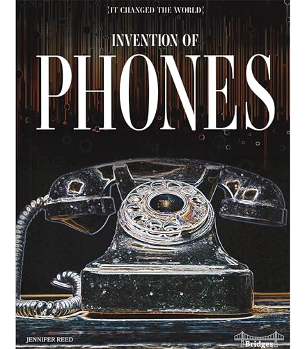 Stock image for It Changed The World: Invention of Phones - Rourke Science Reader, Grades 3-6 for sale by More Than Words