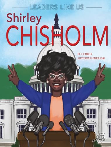 Beispielbild fr Shirley Chisholm: Volume 5 (Leaders Like Us) zum Verkauf von WorldofBooks