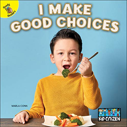 Stock image for Rourke Educational Media I Make Good Choices?Children's Book About Being Helpful and Making Good Decisions, PreK-Grade 2 (16 pgs) Reader (Kid Citizen) for sale by HPB-Ruby