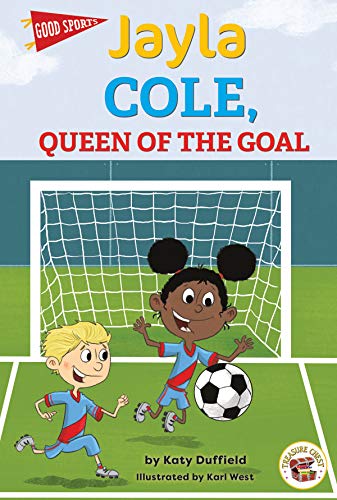Stock image for Rourke Educational Media Good Sports: Jayla Cole, Queen of the Goal?Children's Book About Soccer, Friendship, and Good Sportsmanship, Grades K-3 Leveled Readers (32 pgs) Chapter Book for sale by SecondSale