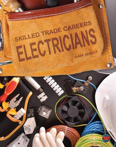 Stock image for Electricians (Skilled Trade Careers) for sale by Revaluation Books