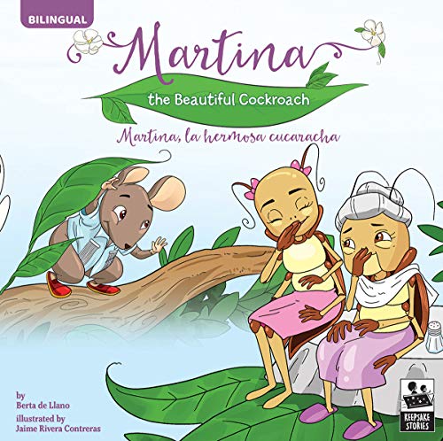 Imagen de archivo de Martina The Beautiful Cockroach?Bilingual Children?s Storybook About Finding Love, PreK-Grade 3 Leveled Readers, Keepsake Stories (32 Pages) (English and Spanish Edition) a la venta por Books Unplugged