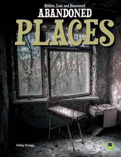 Stock image for Abandoned Places for sale by Better World Books