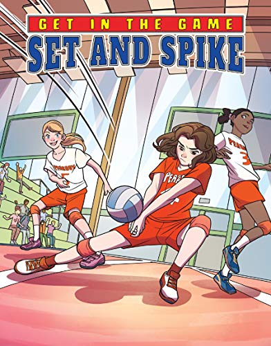 Stock image for Set and Spike, Kid's Book About Volleyball (Get in the Game Set 1) for sale by GF Books, Inc.