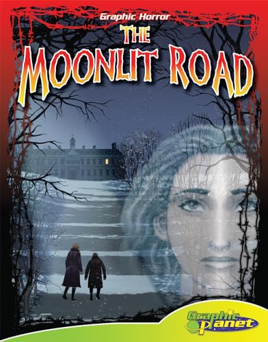 Stock image for Moonlit Road, Kids Graphic Horror Novel, Guided Reading Level M (Graphic Horror Set 3) for sale by -OnTimeBooks-