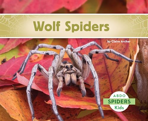 Imagen de archivo de Wolf Spiders, Guided Reading Level I a la venta por GF Books, Inc.