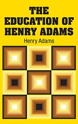 9781731700025: The Education of Henry Adams